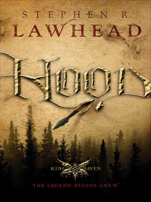 Title details for Hood by Stephen R. Lawhead - Available
